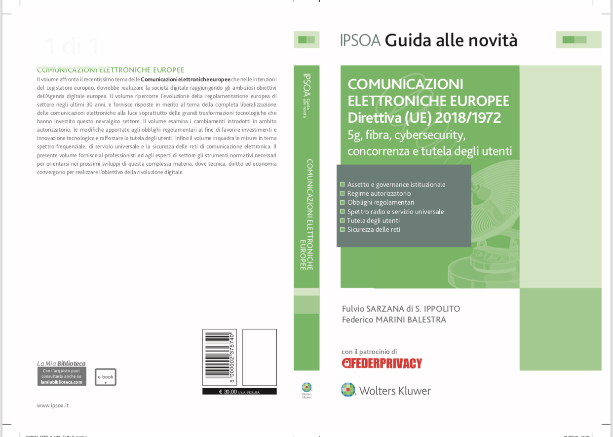 COMUNICAZIONI  ELETTRONICHE EUROPEE Direttiva (UE) 2018/1972. 5G, fibra, cybersecurity, concorrenza e tutela degli utenti.